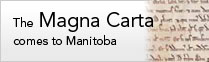 The Magna Carta Comes to Manitoba