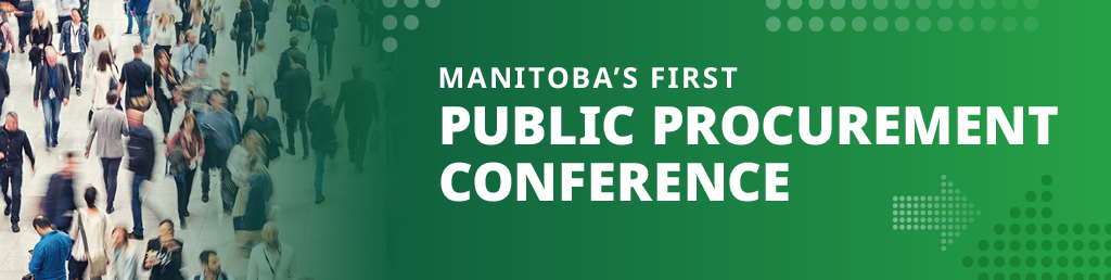 Manitoba's First Public Procurement Conference