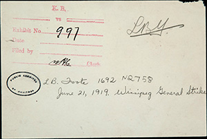 handwriting on back of photograph: Exhibit No. 997. L.B. Foote 1692 N2758. June 21, 1919. Winnipeg General Strike. Stamped: Public Archives of Manitoba.
