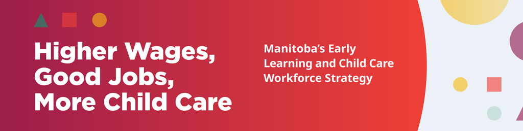 Manitoba’s Early Learning and Child Care Workforce Strategy