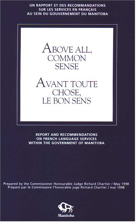 Avant toute chose, le bon sens : Un rapport et des recommandations sur les services en français au sein du gouvernement du Manitoba