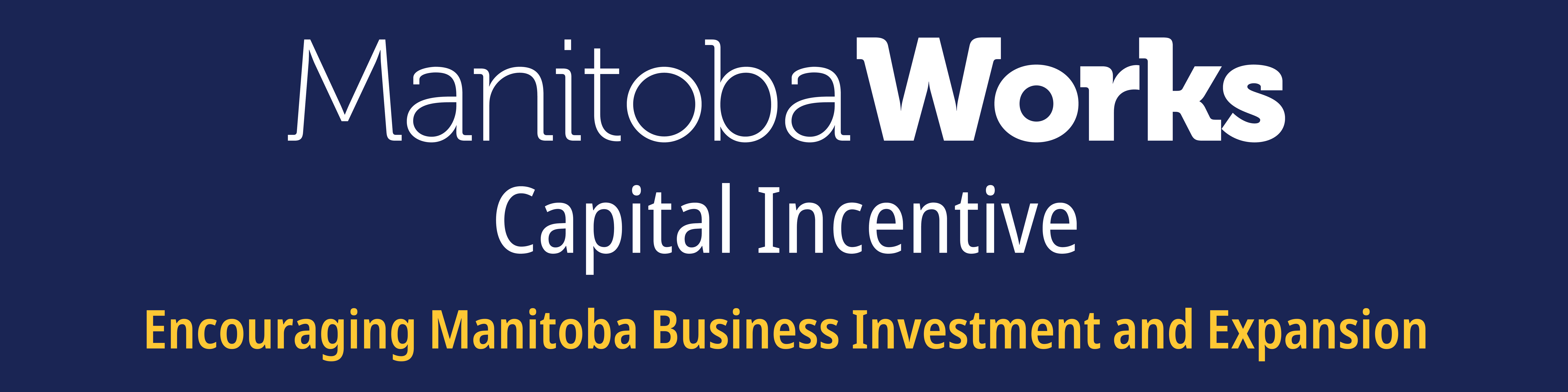 Manitoba Works Capital Incentive